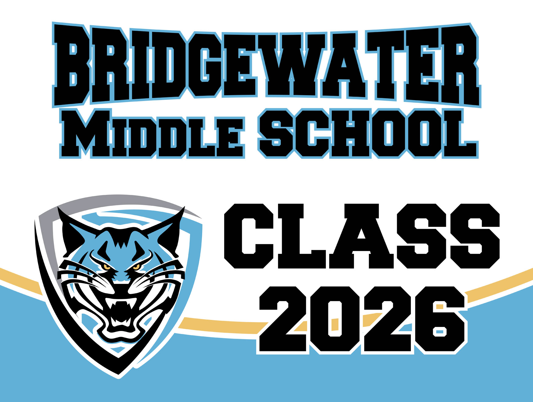 Bridgewater Middle School Yard Sign Banner 1