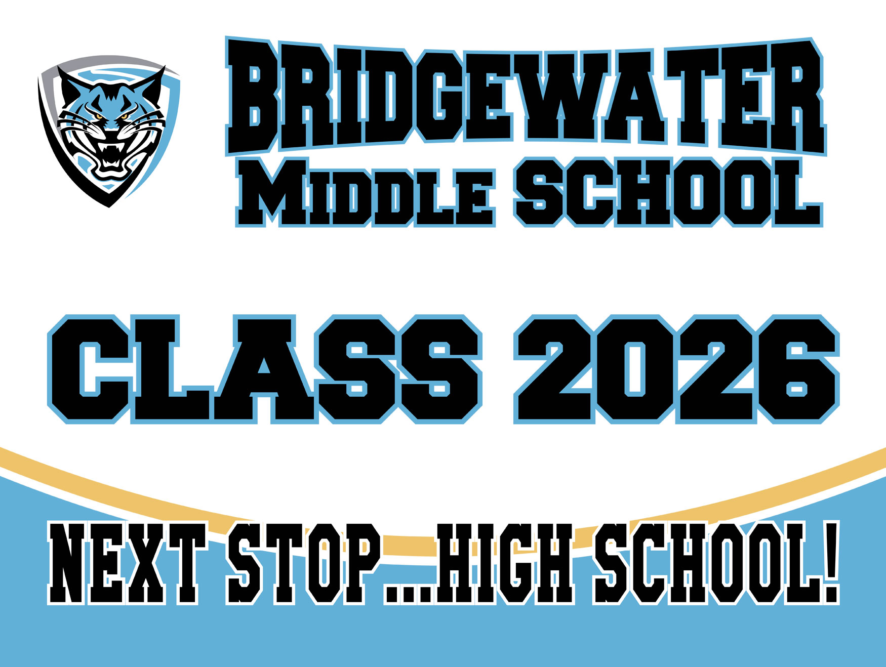 Bridgewater Middle School Yard Sign Banner 2